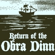 Return of the Obra Dinn